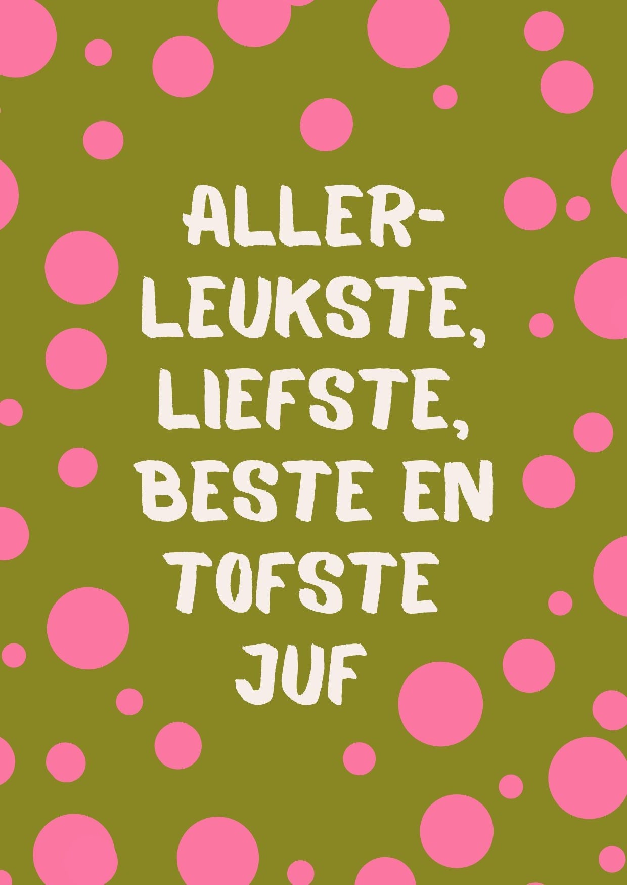 Wenskaart aller- leukste juf