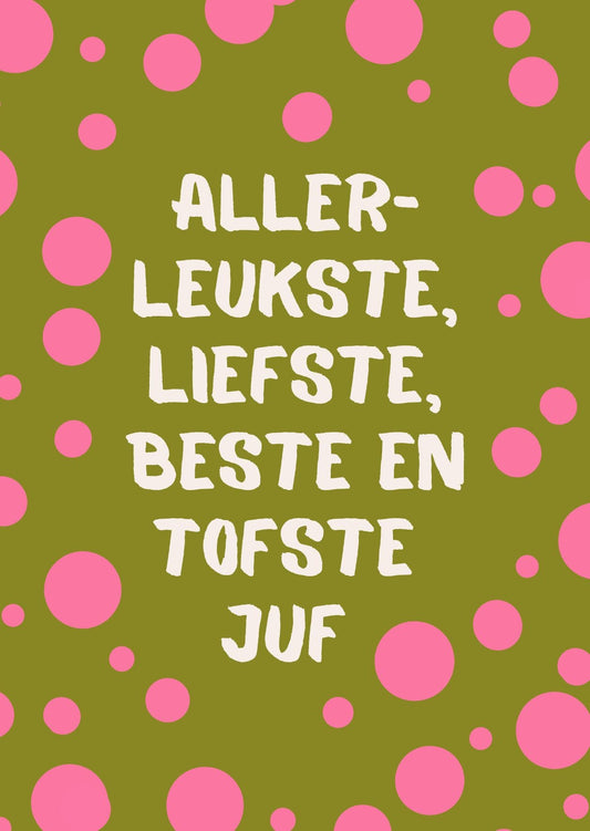 Wenskaart aller- leukste juf